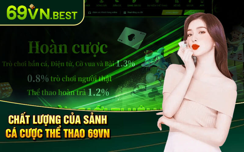 Chất Lượng Của Sảnh Cá Cược Thể Thao 69vn